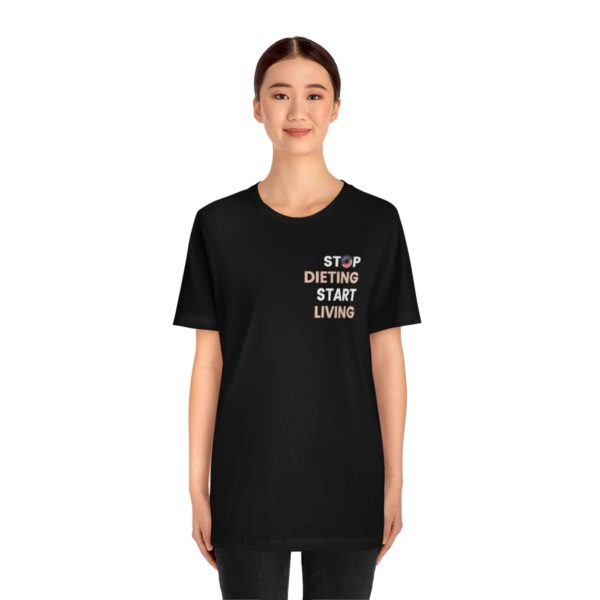 Stop Dieting Tee - Image 2