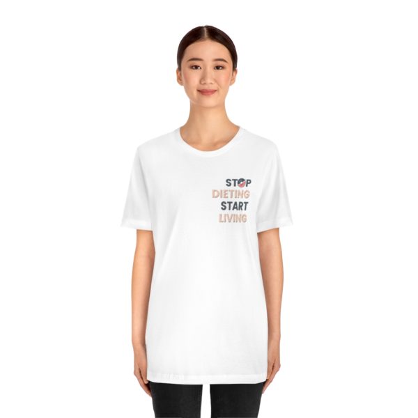 Stop Dieting Tee - Image 10