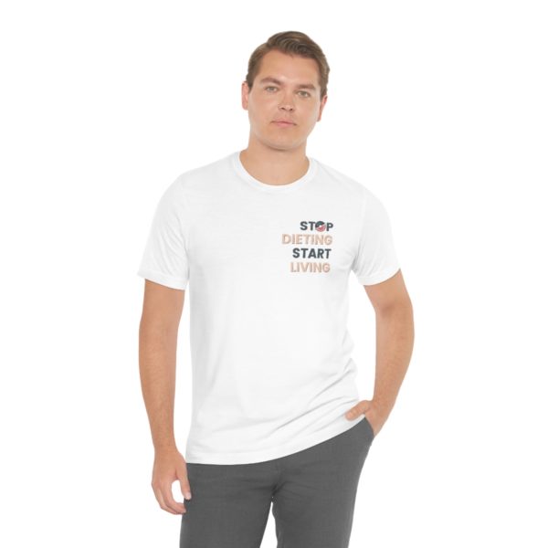 Stop Dieting Tee - Image 13