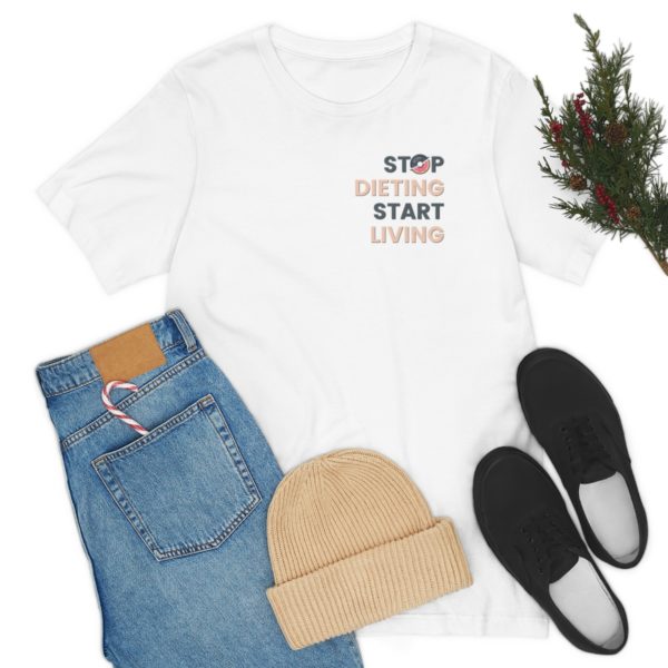 Stop Dieting Tee - Image 15